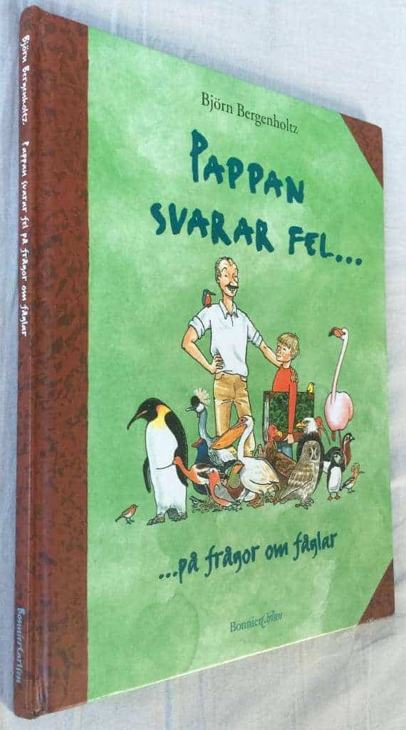 Björn Bergenholtz : Pappan svarar fel ... på frågor om fåglar