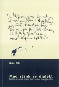 Björn Bihl : Med stänk av dialekt