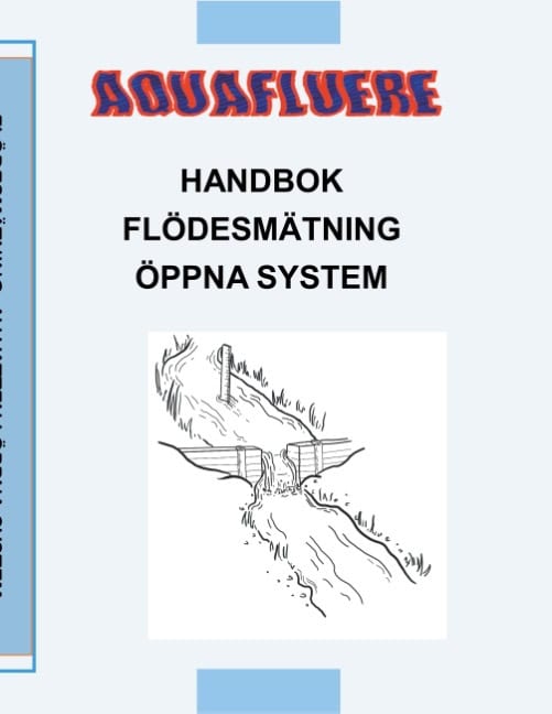 Björn Brunzell : Handbok om flödesmätning i öppna system