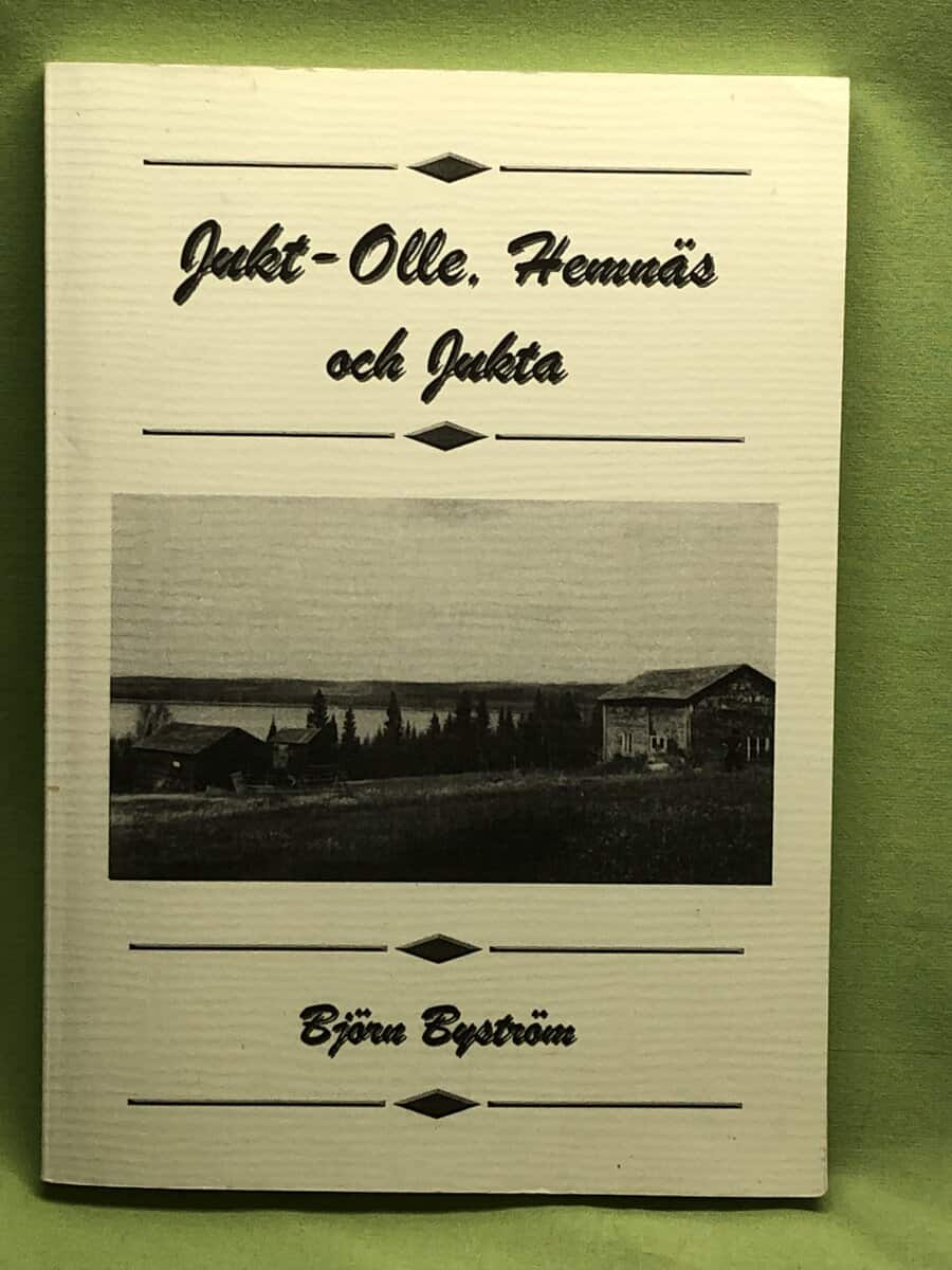 Björn Byström : Jukt-Olle, Hemnäs och Jukta