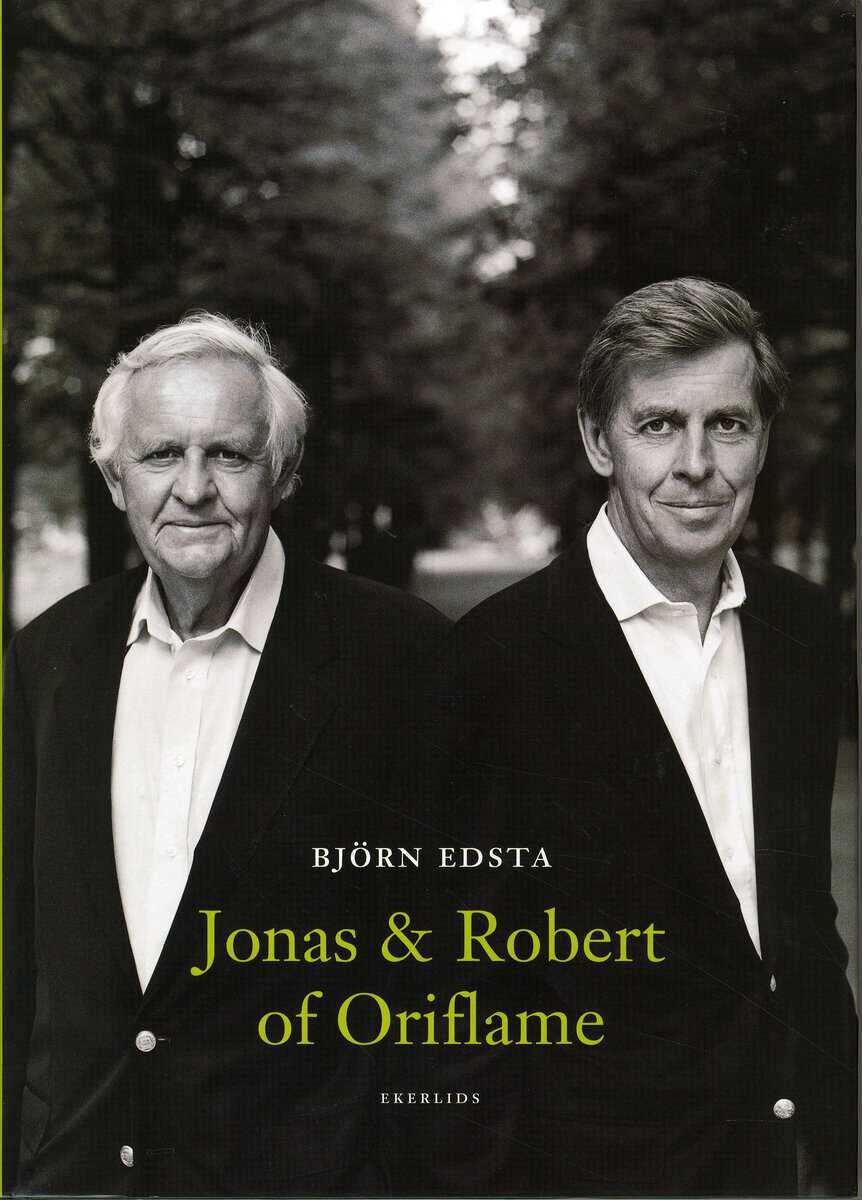 Björn Edsta : Jonas och Robert of Oriflame - Bröderna af Jochnick - Entreprenörer