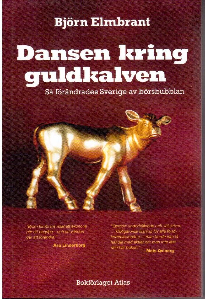 Björn Elmbrant : Dansen kring guldkalven
