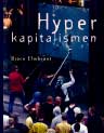 Björn Elmbrant : Hyperkapitalismen