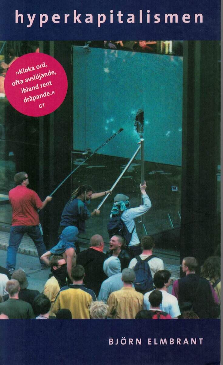 Björn Elmbrant : Hyperkapitalismen