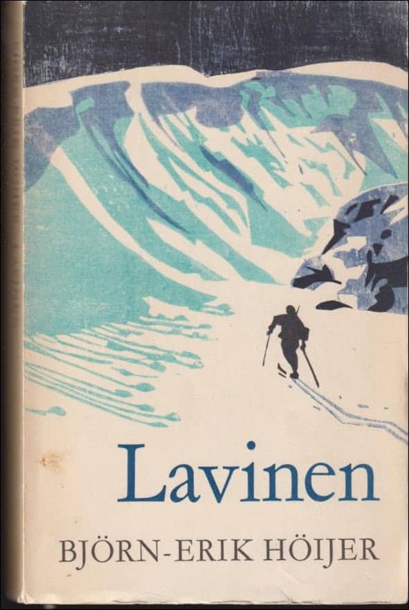 Björn-Erik Höijer : Lavinen
