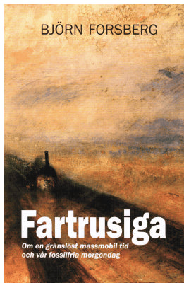 Björn Forsberg : Fartrusiga