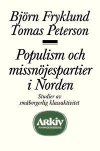 Björn Fryklund : Populism och missnöjespartier i Norden