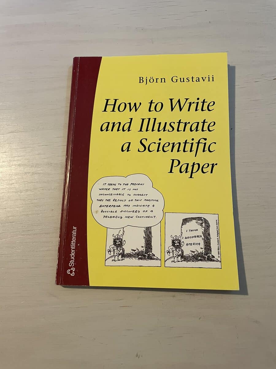 Björn Gustavii : How to write and illustrate a scientific paper