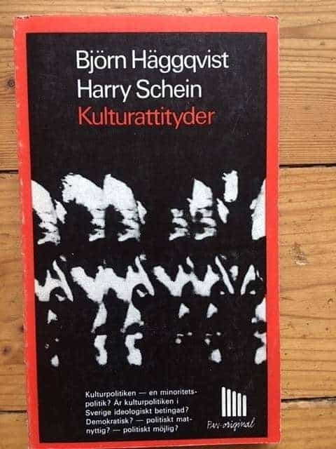 Björn Häggqvist ; Harry Schein : Kulturattityder