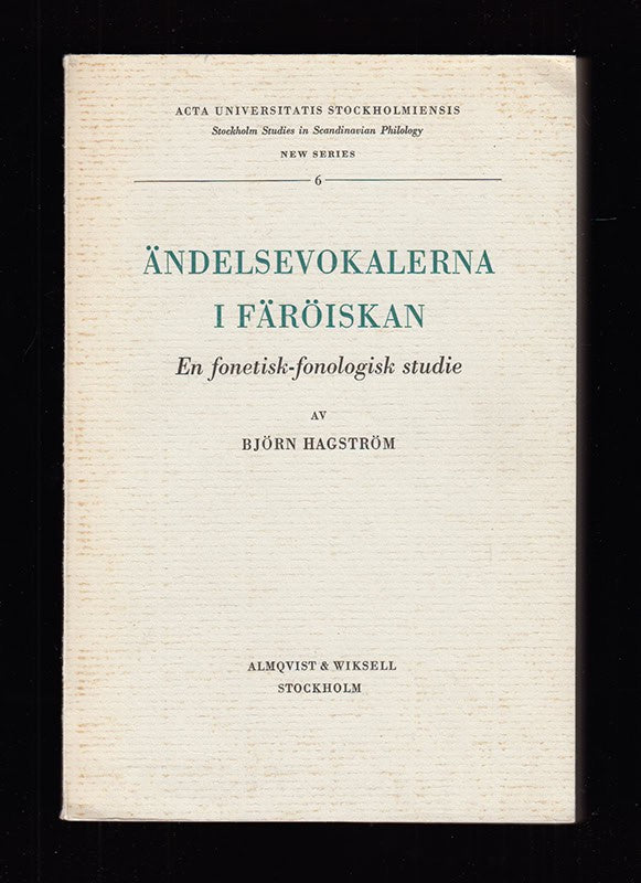 Björn Hagström : Ändelsevokalerna i färöiskan