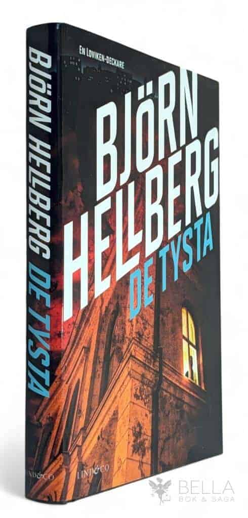 Björn Hellberg : De tysta - Loviken - Bok 5