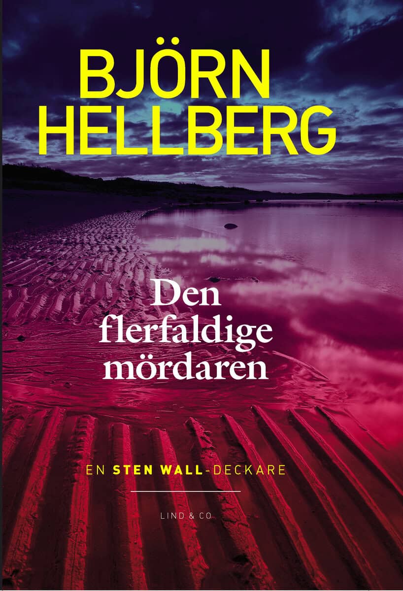 Björn Hellberg : Den flerfaldige mördaren