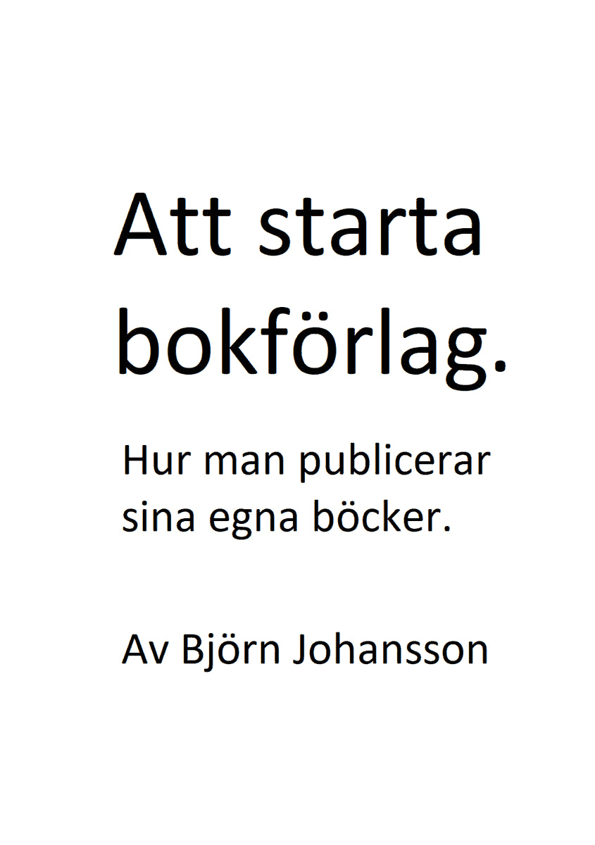 Björn Johansson : Att starta bokförlag
