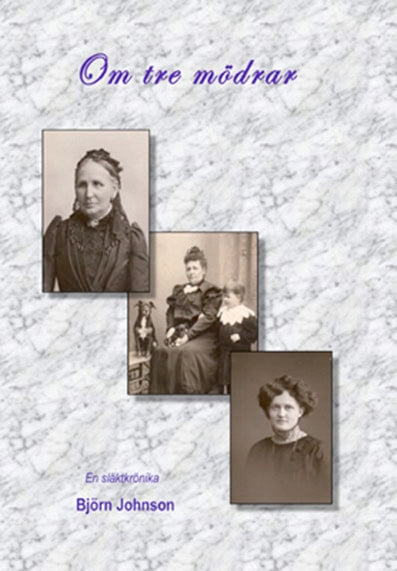 Björn Johnson : Om tre mödrar