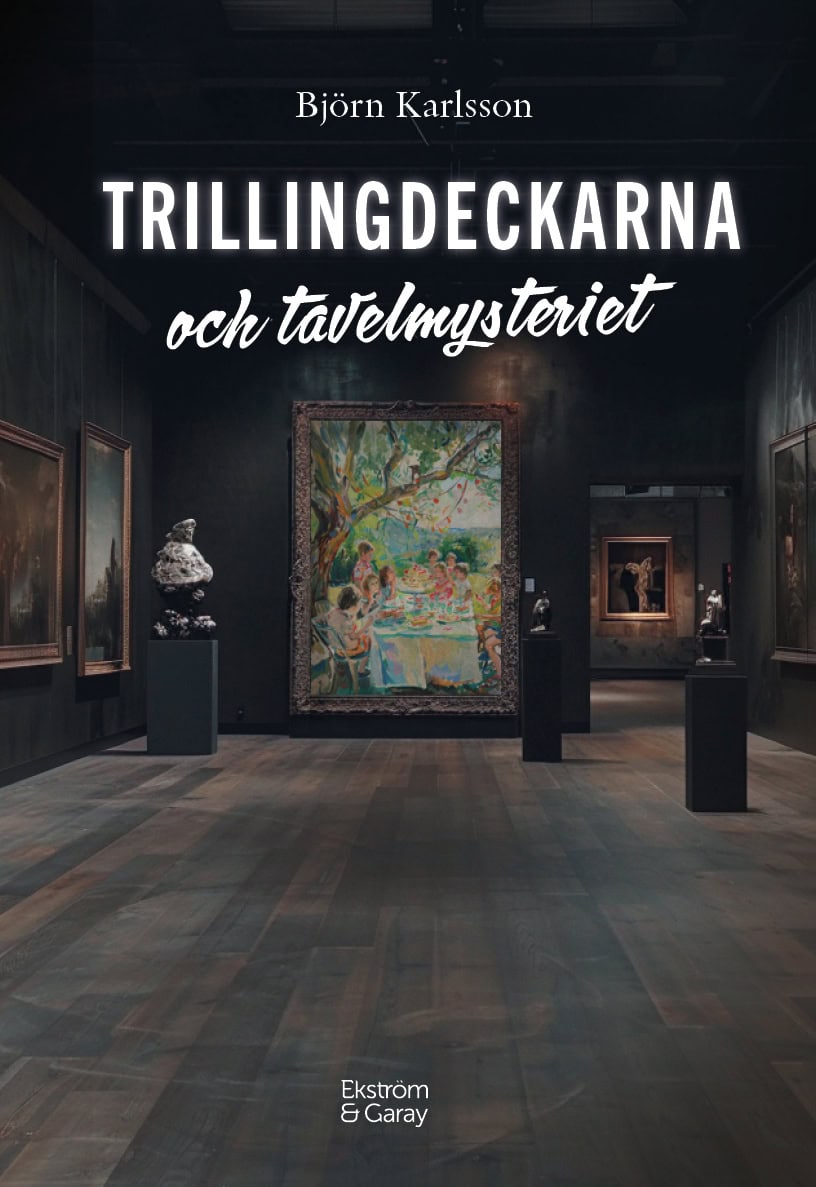 Björn Karlsson : Trillingdeckarna och tavelmysteriet