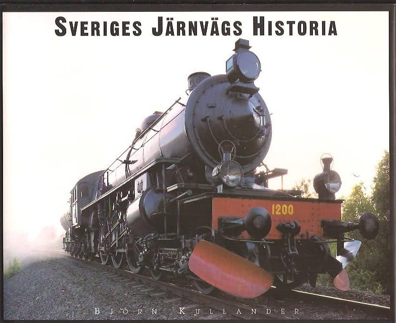 Björn Kullander : Sveriges järnvägs historia