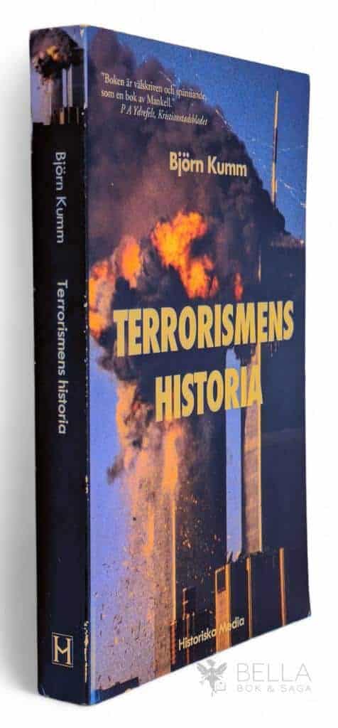 Björn Kumm : Terrorismens historia