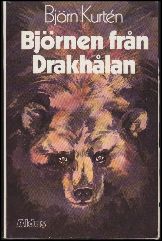 Björn Kurtén : Björnen från Drakhålan