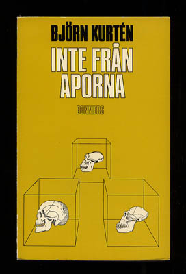 Björn Kurtén : Inte från aporna
