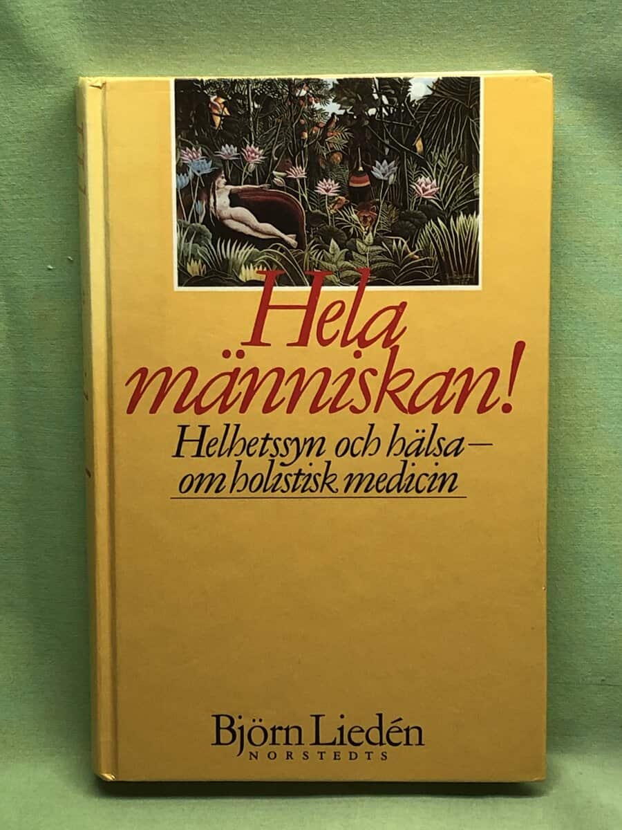 Björn Liedén : Hela människan!