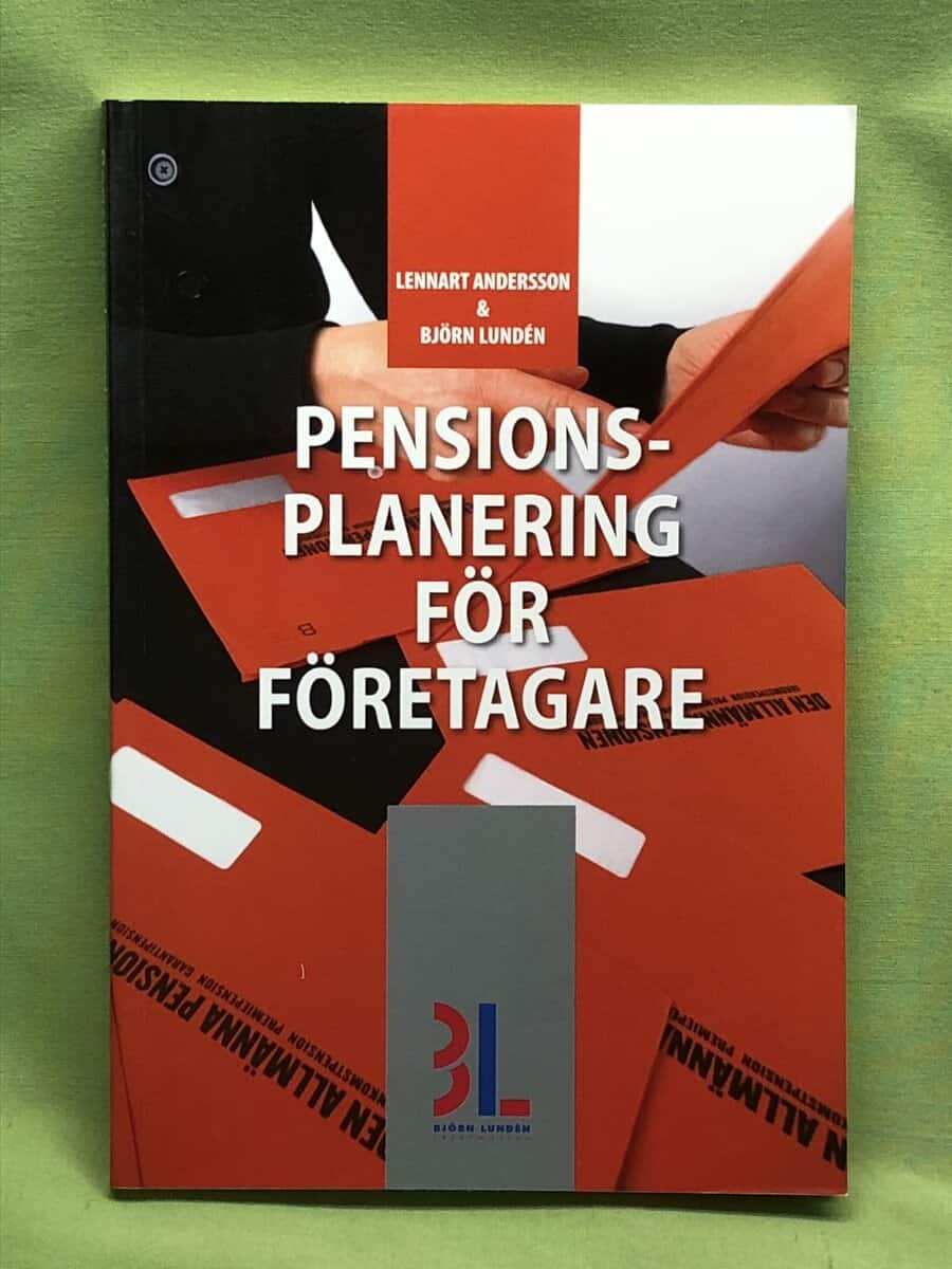 Björn Lundén ; Lennart Andersson : Pensionsplanering för företagare