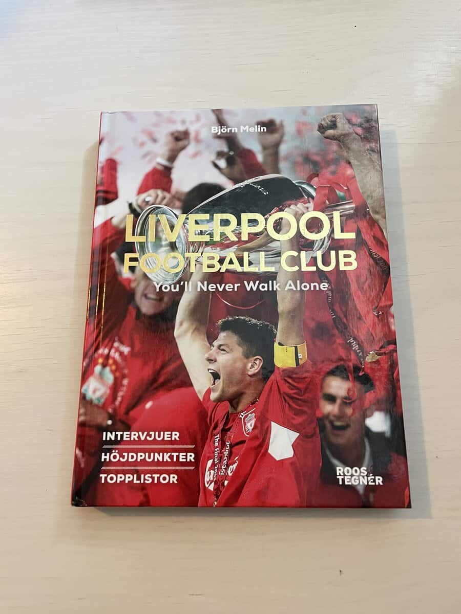 Björn Melin : Liverpool Football Club you'll never walk alone