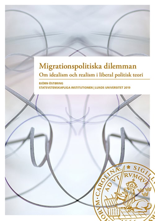 Björn Östbring : Migrationspolitiska dilemman