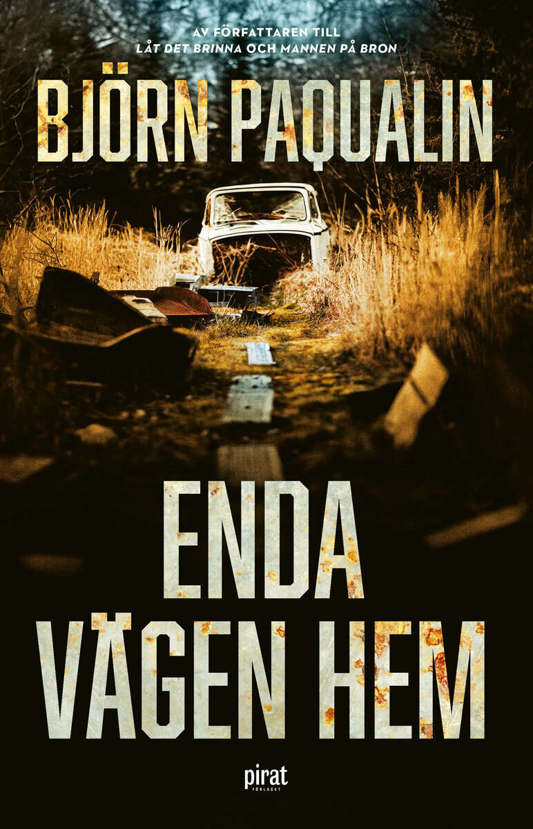 Björn Paqualin : Enda vägen hem