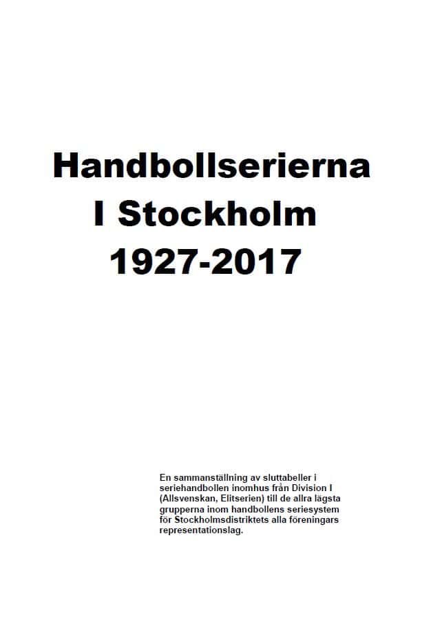 Björn Persson : Handbollserierna i Stockholm 1927-2017