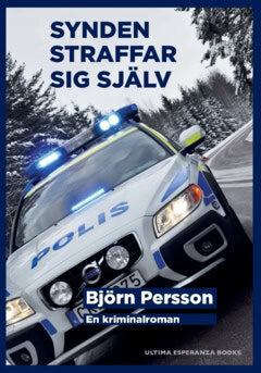 Björn Persson : Synden straffar sig själv : en kriminalroman