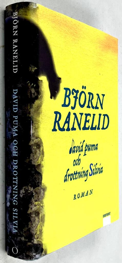 Björn Ranelid : David Puma och drottning Silvia
