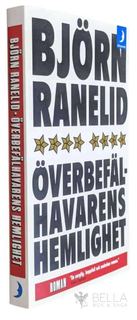 Björn Ranelid : Överbefälhavarens hemlighet
