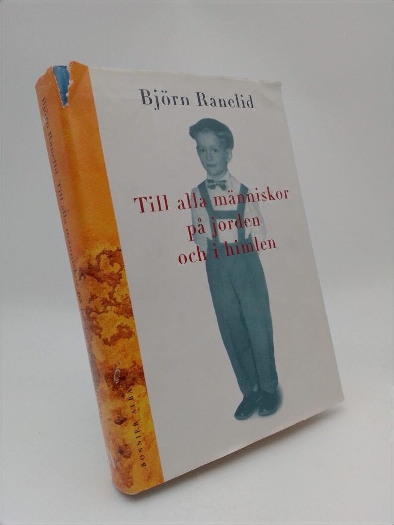Björn Ranelid : Till alla människor på jorden och i himlen