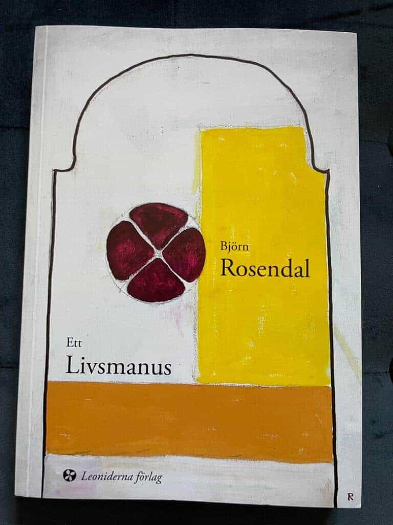 Björn Rosendal : Ett livsmanus