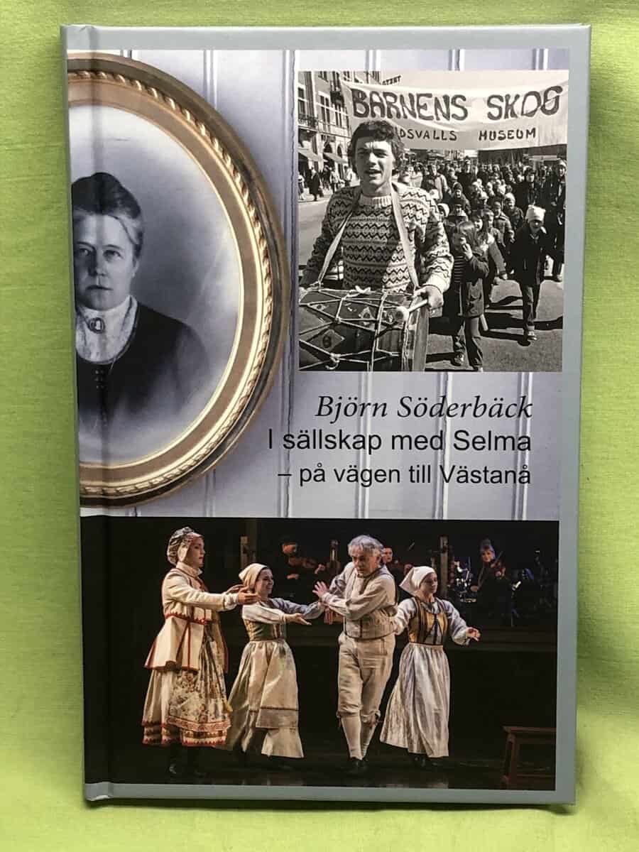 Björn Söderbäck : I sällskap med Selma