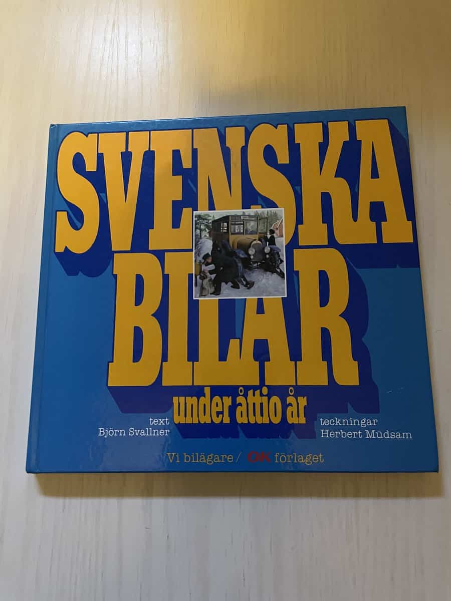 Björn Svallner : Svenska bilar under åttio år
