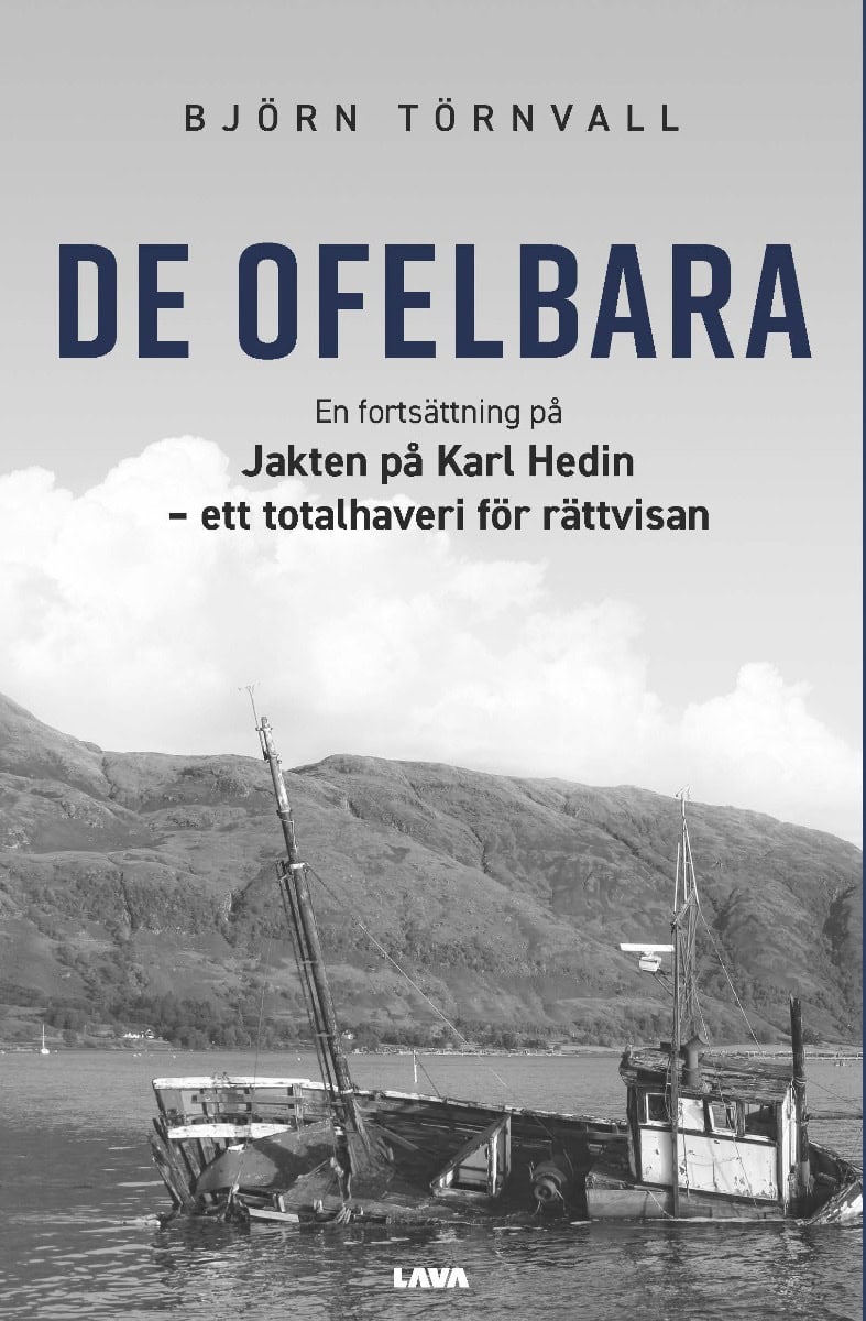 Björn Törnvall : De ofelbara