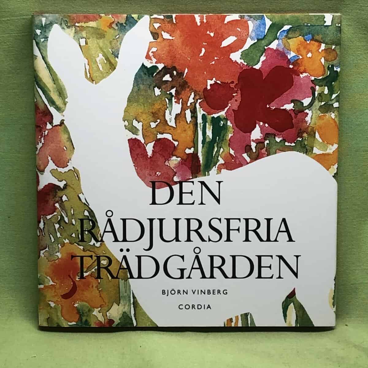 Björn Vinberg : Den rådjursfria trädgården