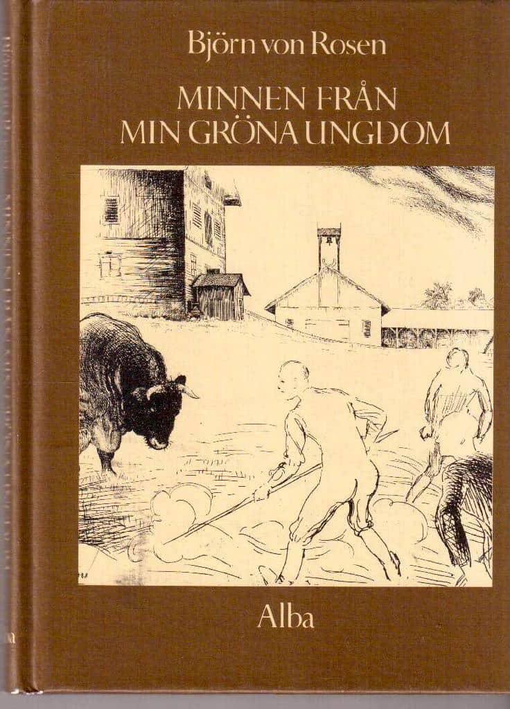 Björn von Rosen : Minnen från min gröna ungdom