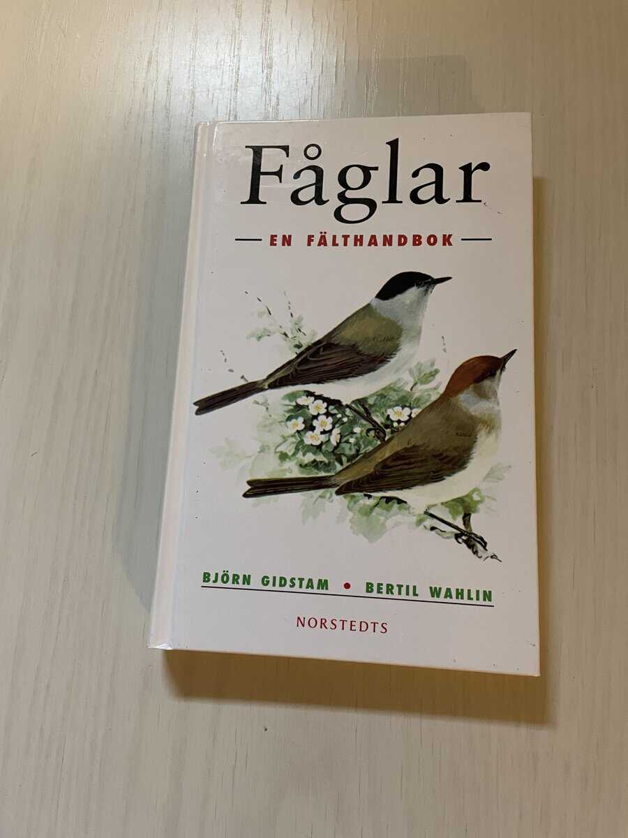 Gidstam, Björn, Wahlin, Bertil : Fåglar i Nord- och Mellaneuropa