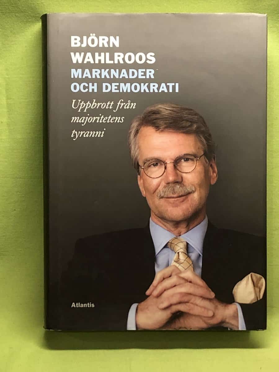 Björn Wahlroos : Marknader och demokrati
