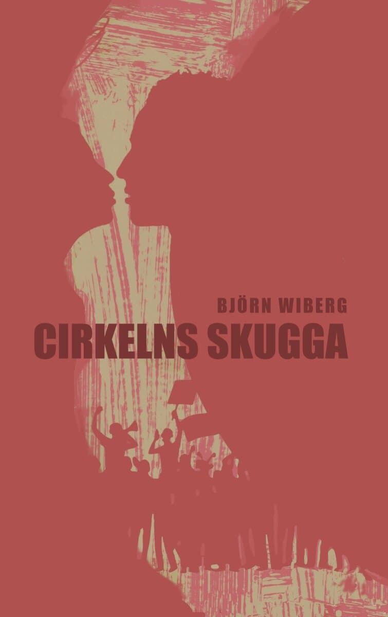 Björn Wiberg : Cirkelns skugga