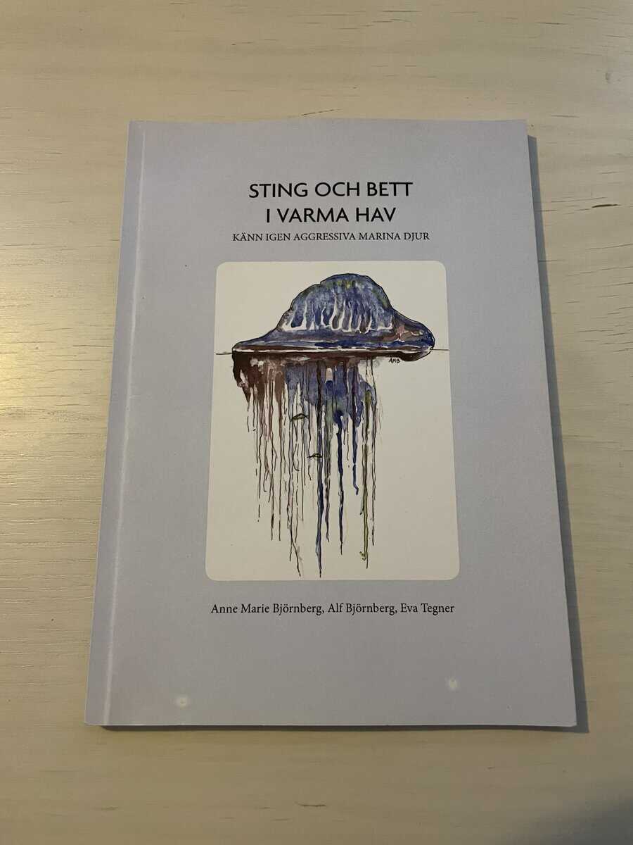 Björnberg, Alf, Tegner, Eva : Sting och bett i varma hav