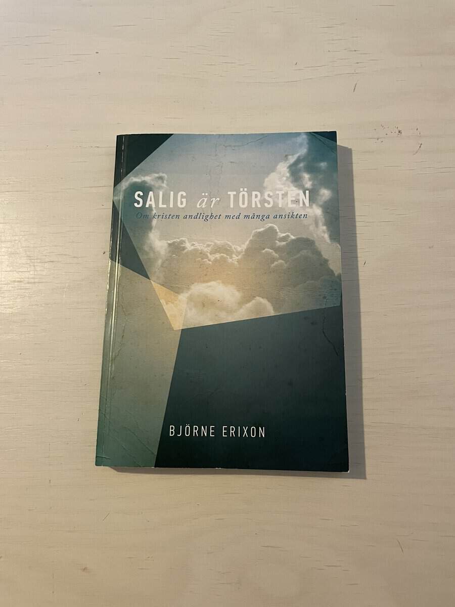 Björne Erixon : Salig är törsten