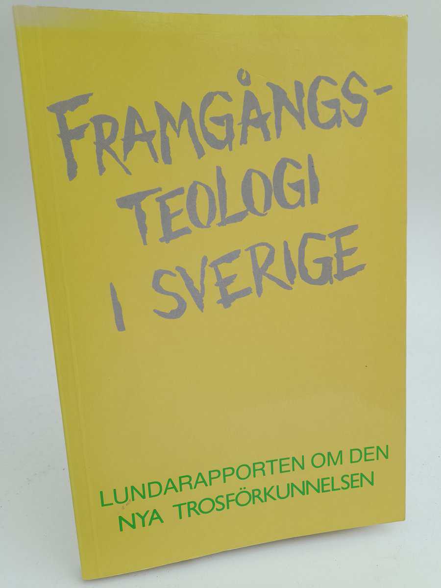 Bjuvsjö, Stefan ; Carlsson, Gunilla ; Cedergren, Sten T. ; Dahlén, Rune W. ; Hansson, Ann-Charlott : Framgångsteologi i Sverige