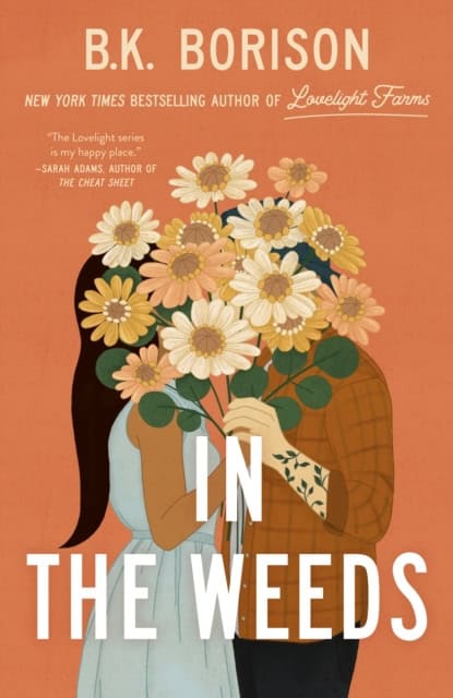 B.K. Borison : In the Weeds