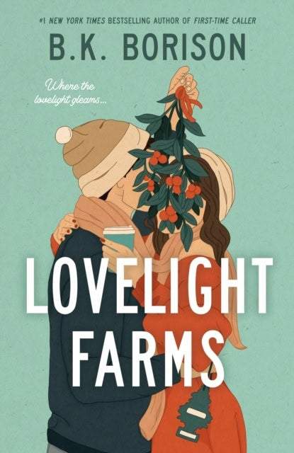 B.K. Borison : Lovelight Farms