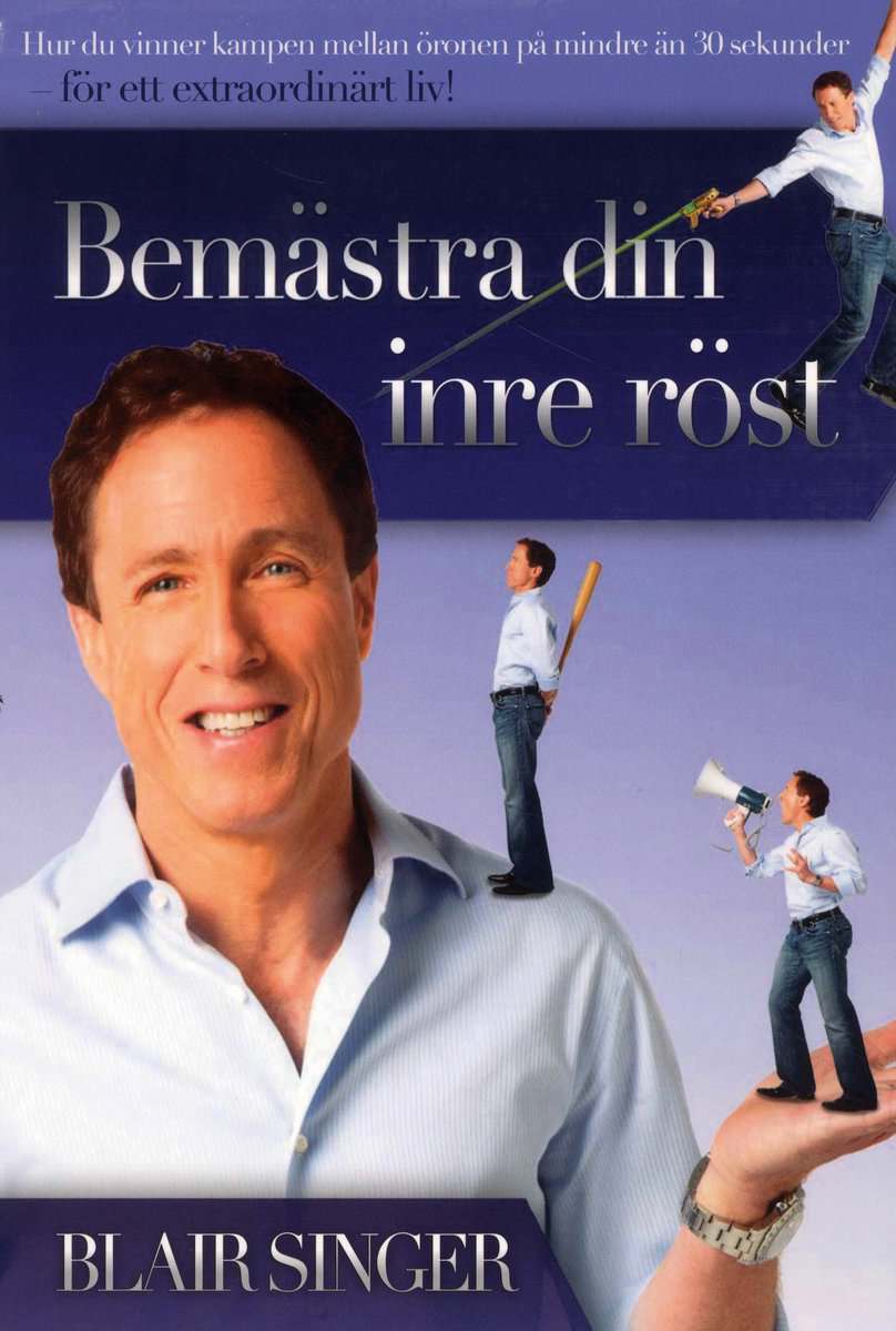 Blair Singer : Bemästra din inre röst