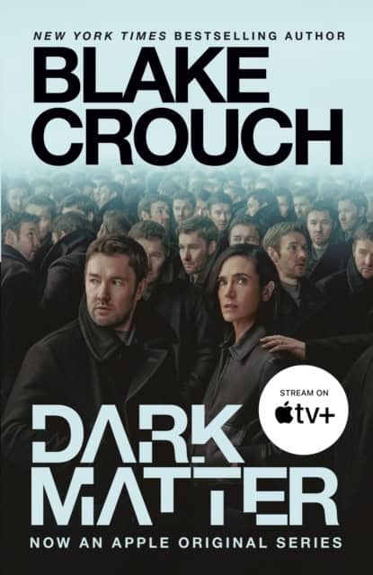 Blake Crouch : Dark matter