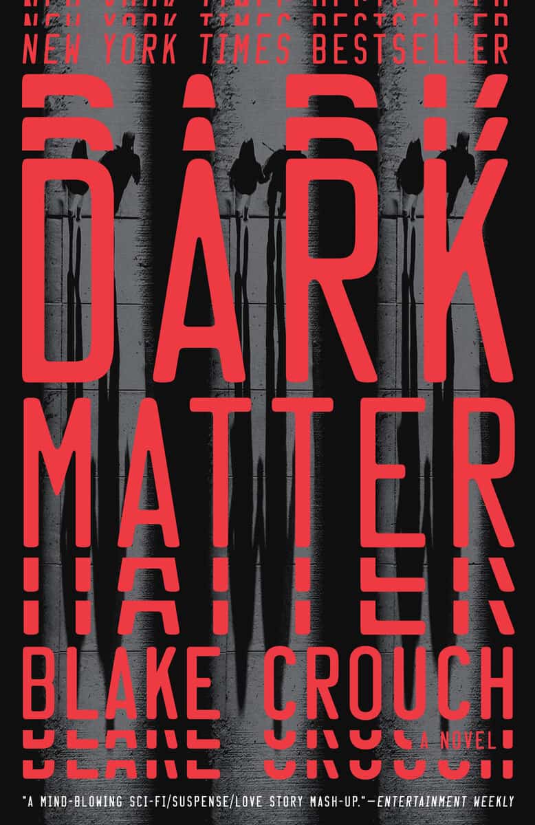 Blake Crouch : Dark Matter